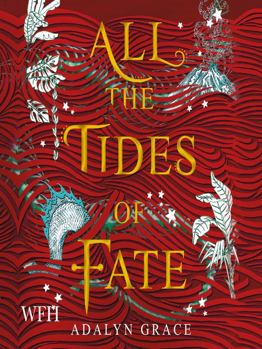 Title details for All the Tides of Fate by Adalyn Grace - Available